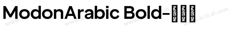 ModonArabic Bold字体转换 ModonArabic Bold字体转换